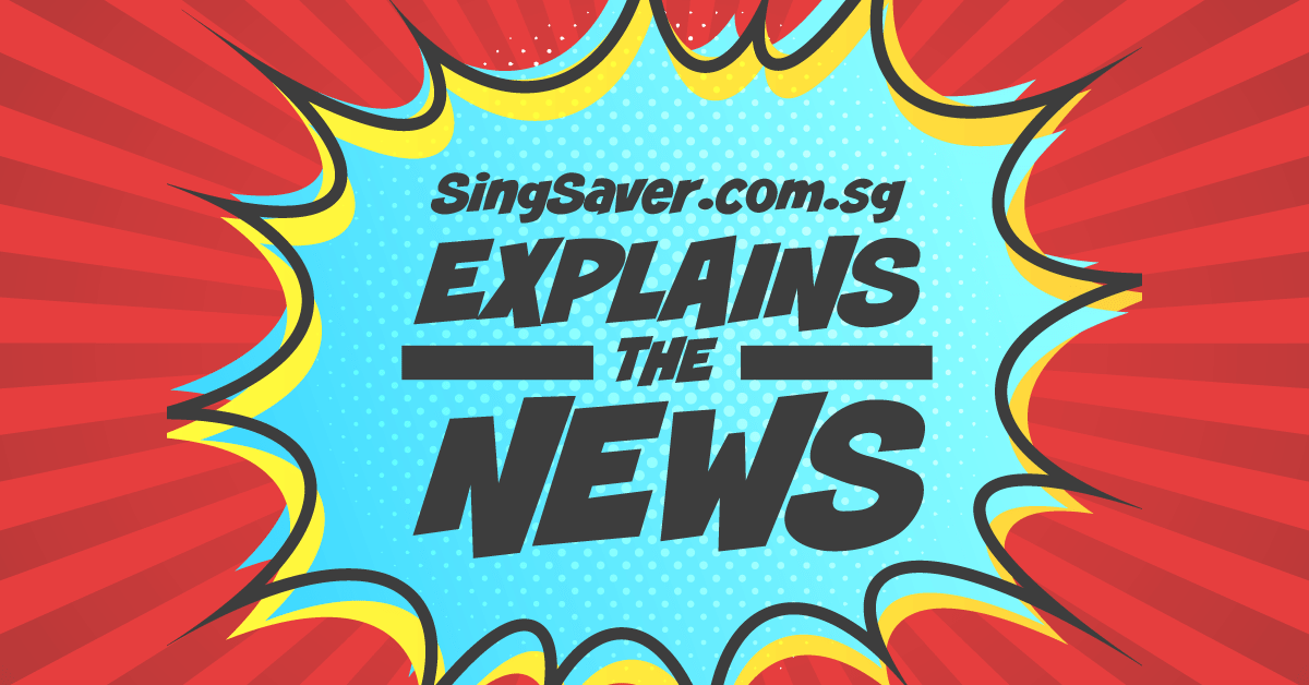 singsaver-com-sg-explains-the-news