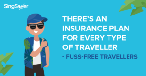 There’s An Insurance Plan for Every Type of Traveller: Fuss-free Travellers