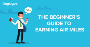 The Beginner’s Guide To Earning Air Miles