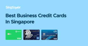 Best Business Credit Cards In Singapore (2021)