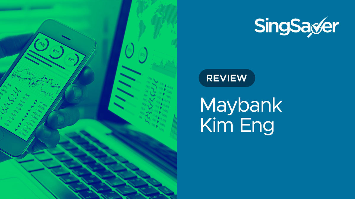 Online Brokerage Review Maybank Kim Eng Singsaver