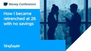 Money Confessions: I Was Retrenched At 26 Years Old And I Have No Savings