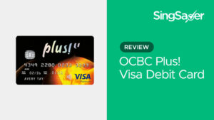 Debit Card Review: OCBC Plus! Visa Debit Card