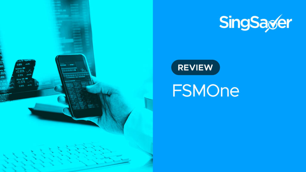 FSMOne Review 2021 - Should You Invest With This Online Brokerage