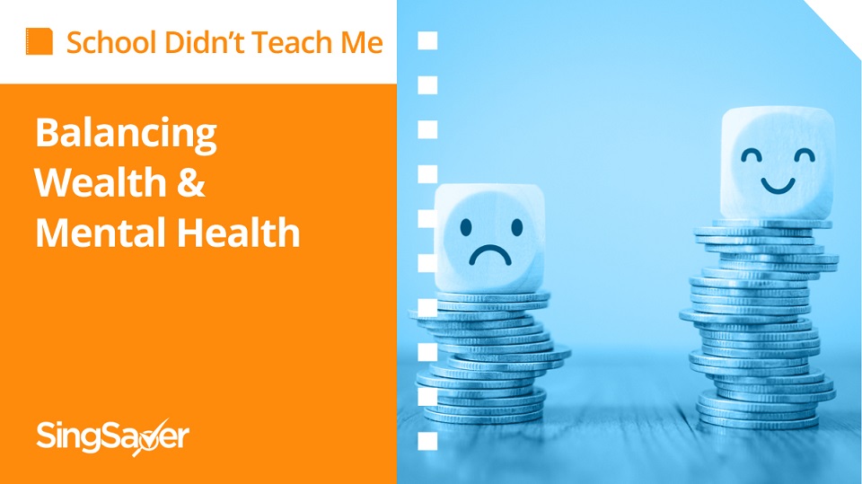 School Didn’t Teach Me: How to Balance Wealth VS Mental Health